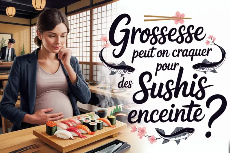 sushis enceinte risques grossesse